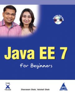 Java EE 7 For Beginners – Sharanam Shah (Sher)